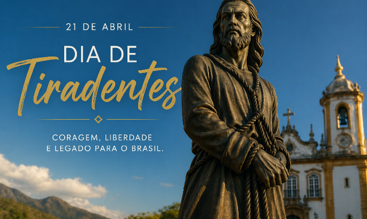 21 de abril — Dia de Tiradentes