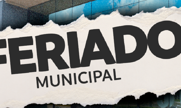 Prefeitura informa feriado municipal nesta sexta-feira, 12 de junho