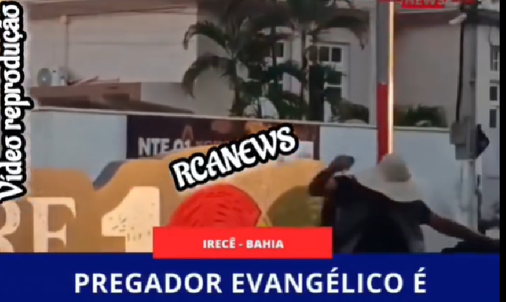 PREGADOR EVANGÉLICO É AGREDIDO DURANTE PREGAÇÃO NA PRAÇA DO FEIJÃO, EM IRECÊ.