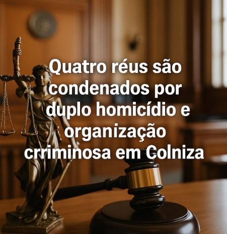 Quatro réus são condenados por duplo homicídio e organização criminosa em Colniza