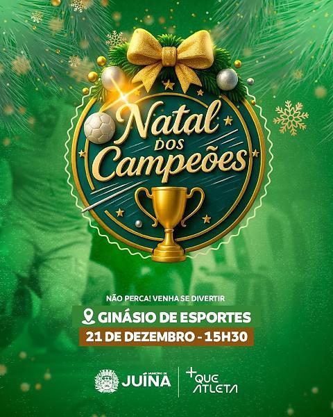 JUÍNA PROMOVE O I NATAL DOS CAMPEÕES COM PROGRAMAÇÃO ESPECIAL PARA CRIANÇAS NO DIA 21