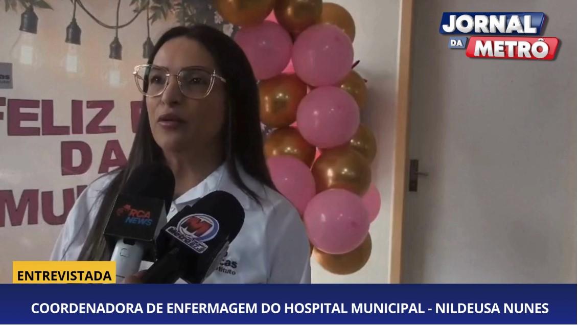 HOSPITAL MUNICIPAL DE JUÍNA CELEBRA O DIA INTERNACIONAL DA MULHER