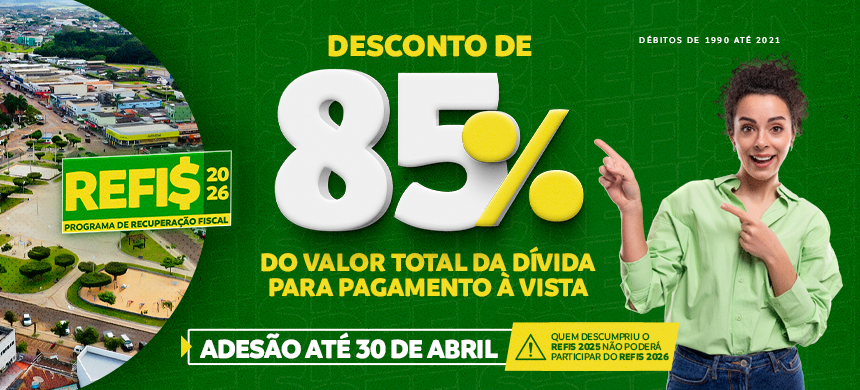 Aproveite o REFIS 2026 e quite seus débitos com até 85% de desconto