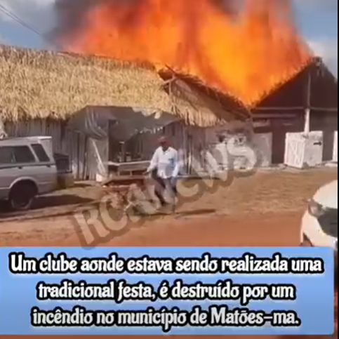 🔥 INCÊNDIO DESTRÓI CLUBE DE FESTAS DURANTE TRADICIONAL FESTA EM MATÕES, NO MARANHÃO